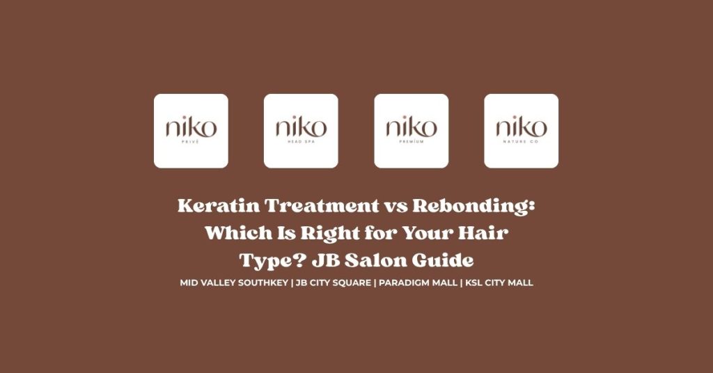 Keratin Treatment vs Rebonding_ Which Is Right for Your Hair Type