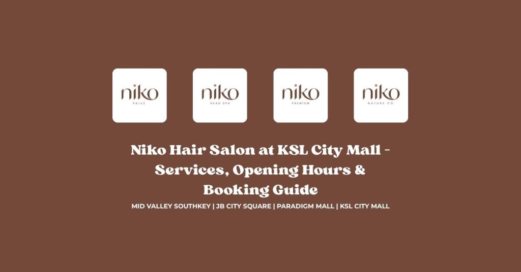 Niko Hair Salon at KSL City Mall