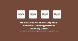 Niko Hair Salon at KSL City Mall