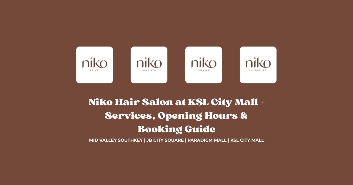 Niko Hair Salon at KSL City Mall