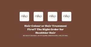 Hair Colour or Hair Treatment First_ The Right Order for Healthier Hair