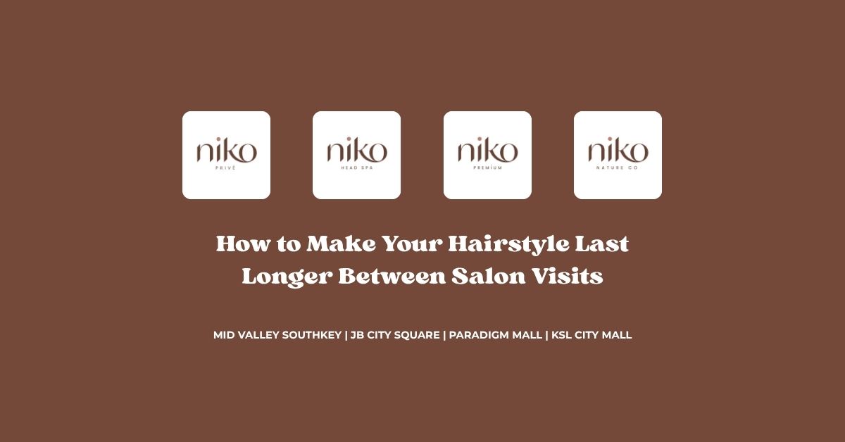 How to Make Your Hairstyle Last Longer Between Salon Visits